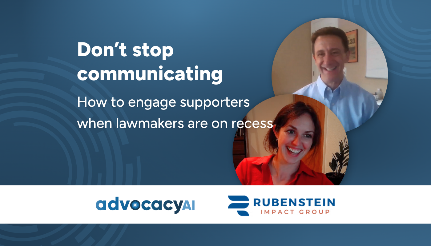 How to Engage Supporters when Lawmakers are on Recess